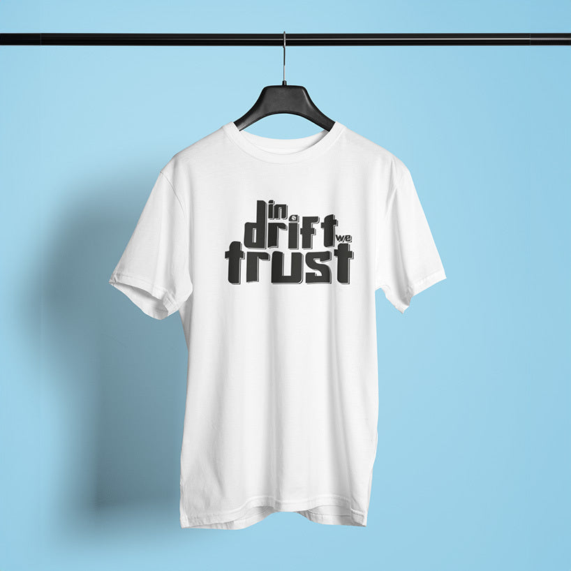 T-Shirt In Drift we trust