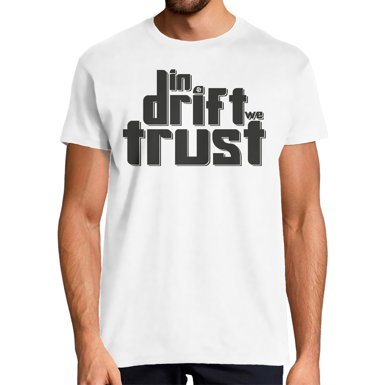 T-Shirt "In drift we trust"