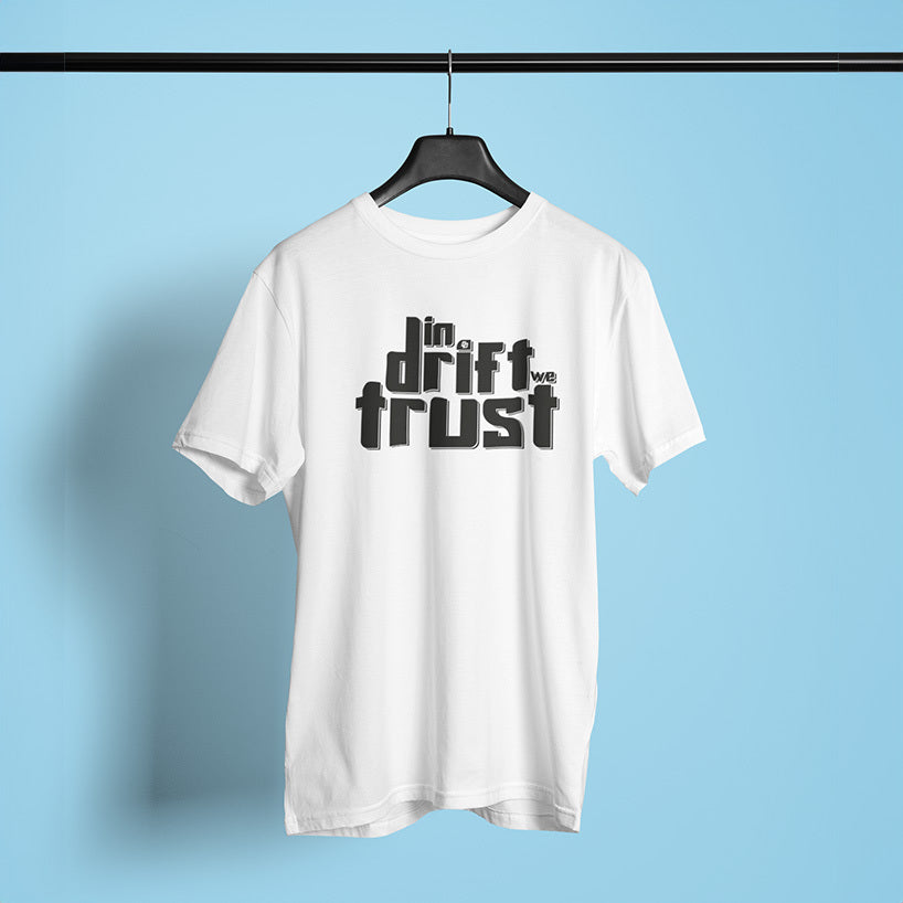 T-Shirt "In drift we trust"
