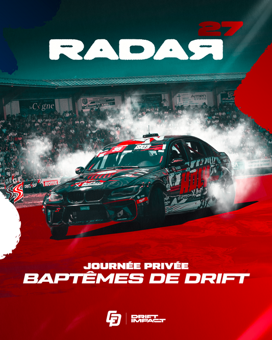 RADAR 27 – Journée privée Baptêmes de drift